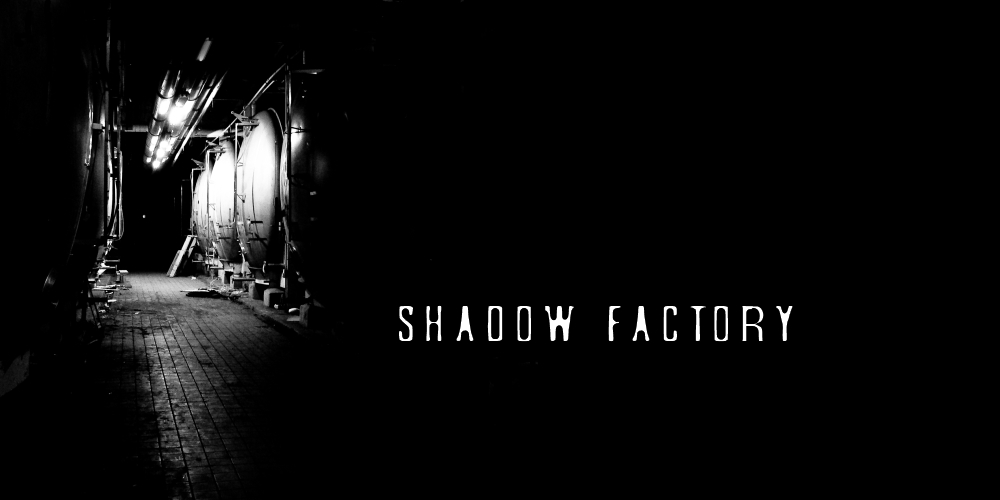 Shadow Factory Archives